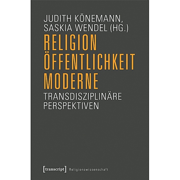 Religion, Öffentlichkeit, Moderne / Religionswissenschaft Bd.1