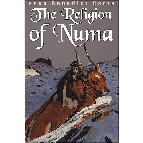 Religion of Numa, Jesse Benedict Carter