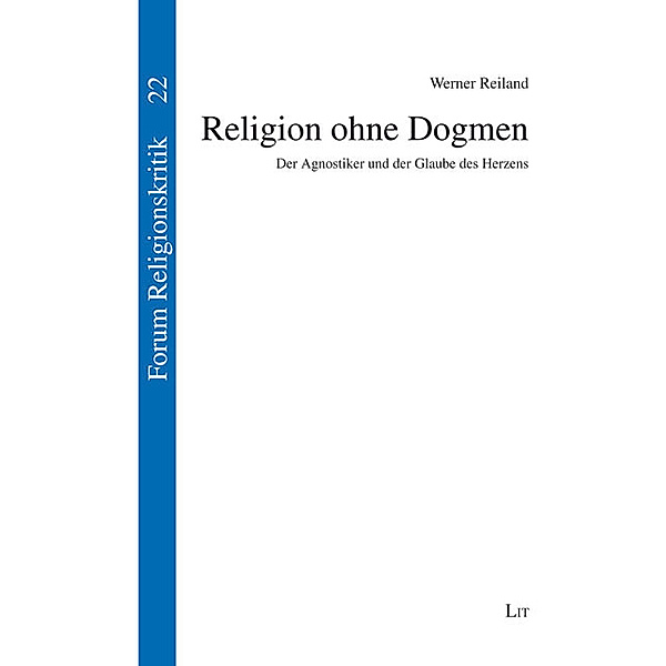 Religion ohne Dogmen, Werner Reiland