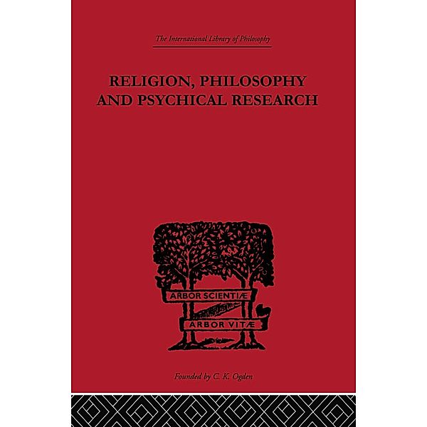 Religion, Philosophy and Psychical Research / International Library of Philosophy, C. D. Broad