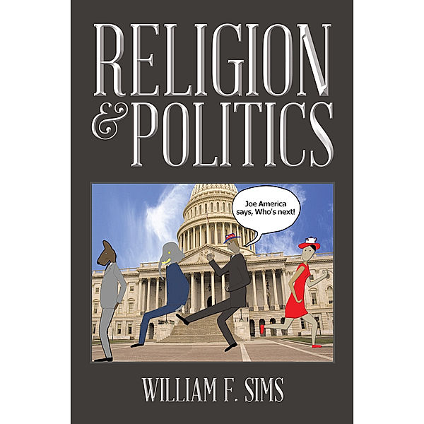 Religion & Politics, William F. Sims