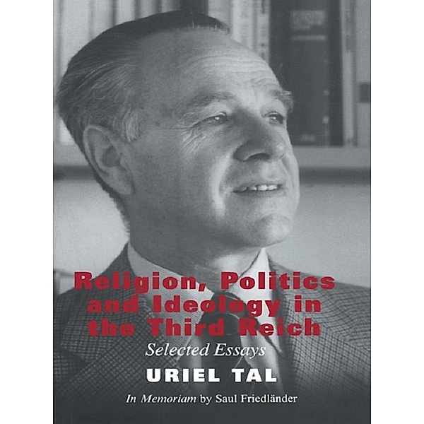 Religion, Politics and Ideology in the Third Reich, Uriel Tal