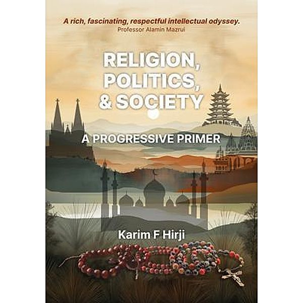 Religion, Politics and Society, Karim F Hirji