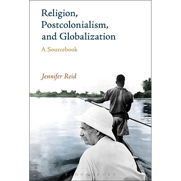 Religion, Postcolonialism, and Globalization, Jennifer Reid