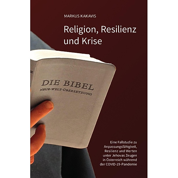 Religion, Resilienz und Krise, Markus Kakavis