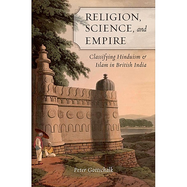 Religion, Science, and Empire, Peter Gottschalk