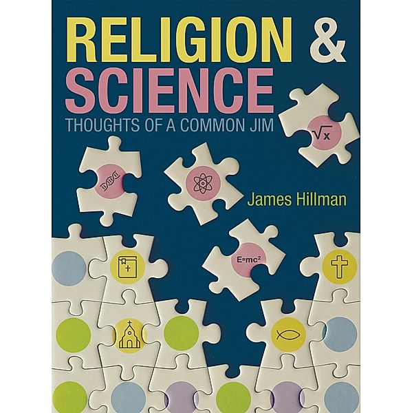Religion & Science Thoughts of a Common Jim, James Hillman