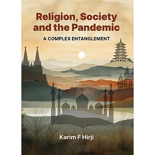 Religion, Society and the Pandemic, Karim F Hirji