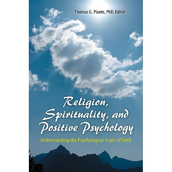 Religion, Spirituality, and Positive Psychology