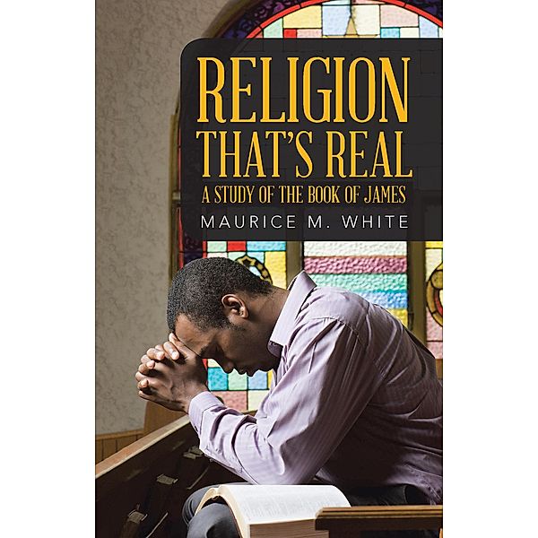 Religion That's Real, Maurice M. White
