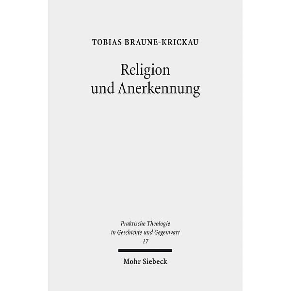 Religion und Anerkennung, Tobias Braune-Krickau