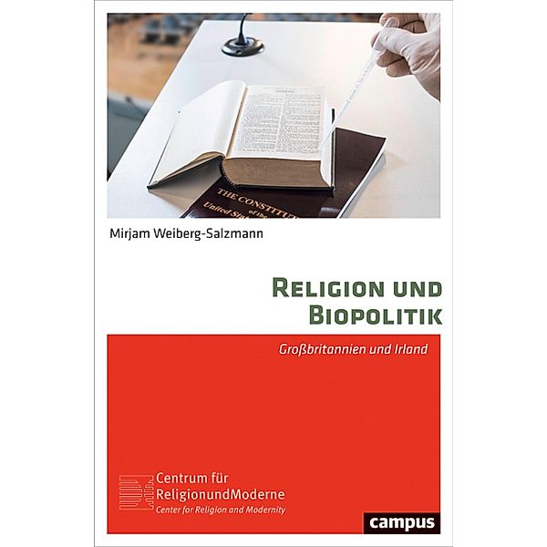 Religion und Biopolitik / Religion und Moderne Bd.17, Mirjam Weiberg