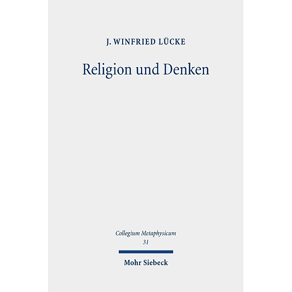Religion und Denken, J. Winfried Lücke