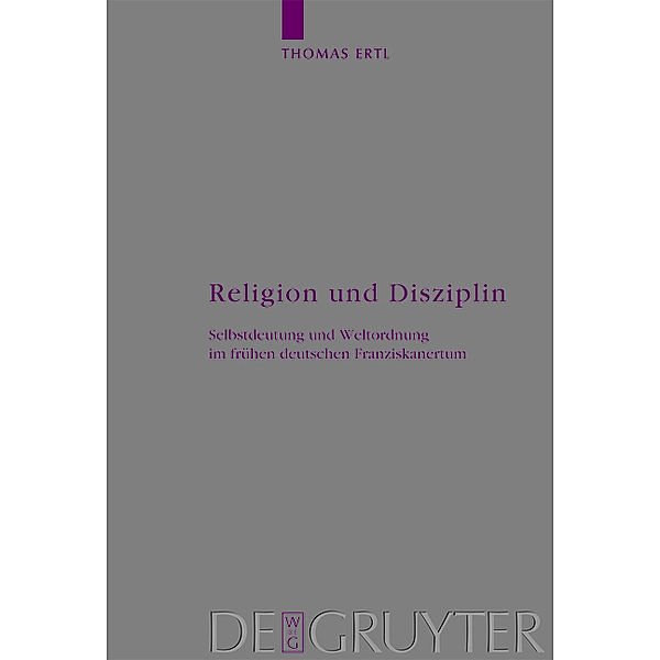 Religion und Disziplin / Arbeiten zur Kirchengeschichte Bd.96, Thomas Ertl