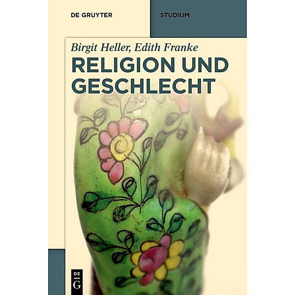 Religion und Geschlecht, Birgit Heller, Edith Franke