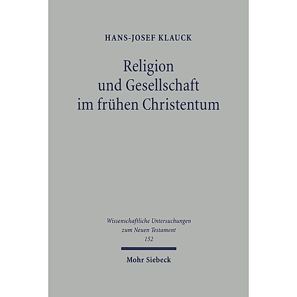 Religion und Gesellschaft im frühen Christentum, Hans-Josef Klauck