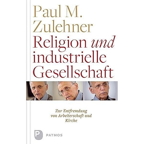 Religion und industrielle Gesellschaft, Paul Michael Zulehner