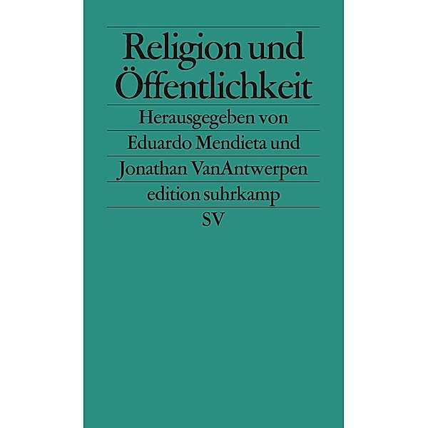 Religion und Öffentlichkeit, Eduardo Mendieta, Jonathan VanAntwerpen