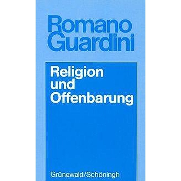 Religion und Offenbarung, Romano Guardini