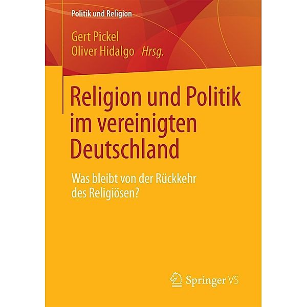 Religion und Politik im vereinigten Deutschland / Politik und Religion