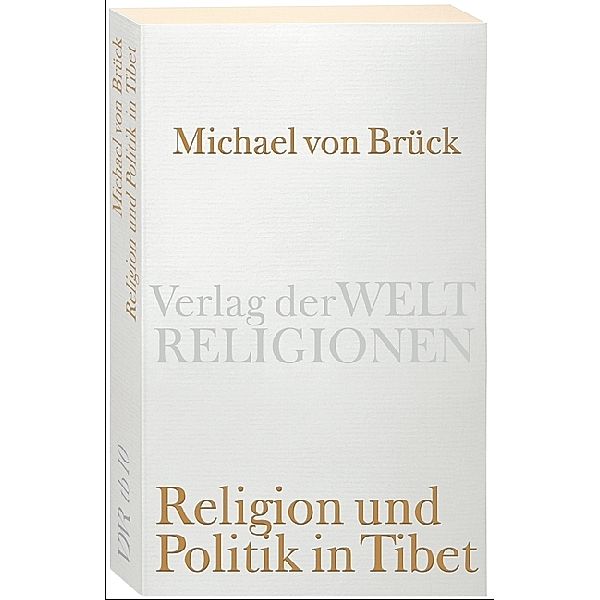 Religion und Politik in Tibet, Michael von Brück