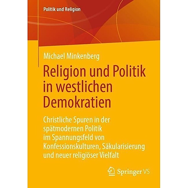 Religion und Politik in westlichen Demokratien, Michael Minkenberg