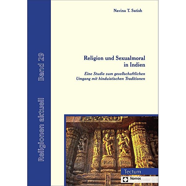 Religion und Sexualmoral in Indien / Religionen aktuell Bd.29, Navina T. Satish