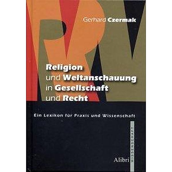 Religion und Weltanschauung in Gesellschaft und Recht, Gerhard Czermak