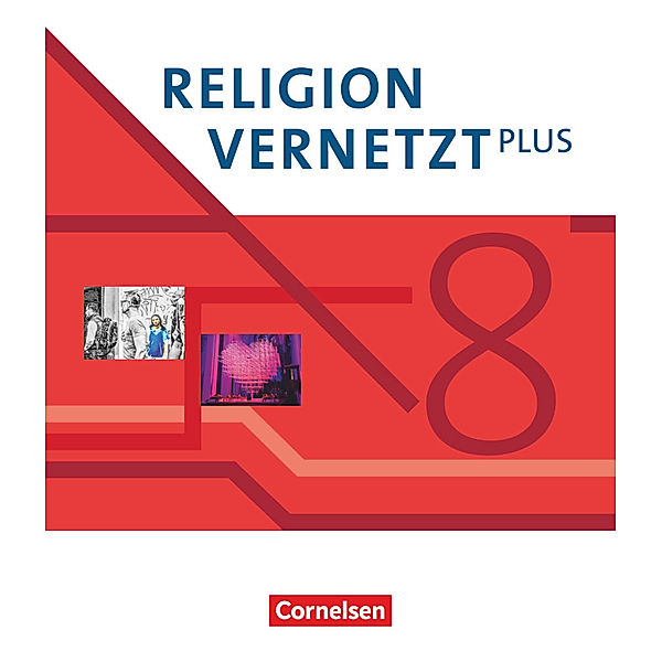 Religion vernetzt Plus - Unterrichtswerk für katholische Religionslehre am Gymnasium - 8. Jahrgangsstufe, Hans Mendl, Michael Winklmann, Matthias Werner, Patrick Rotter, Judith Eder, Markus Schiefer Ferrari