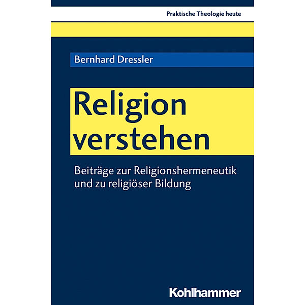 Religion verstehen, Bernhard Dressler