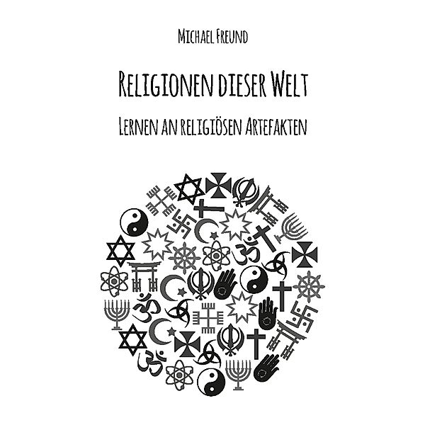 Religionen dieser Welt, Michael Freund