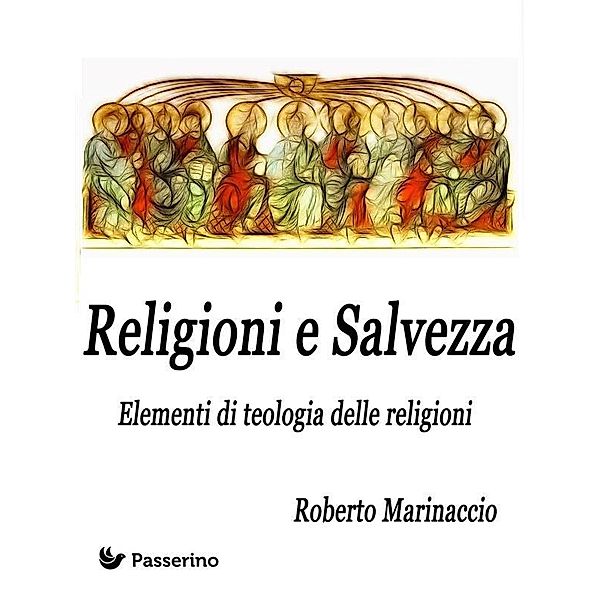 Religioni e Salvezza, Roberto Marinaccio