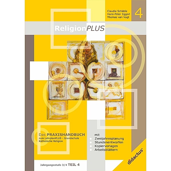 ReligionPLUS - Praxishandbuch Jahrgangsstufe 3/4 - Teil 2, Claudia Schäble, Thomas van Vugt, Hans-Peter Eggerl