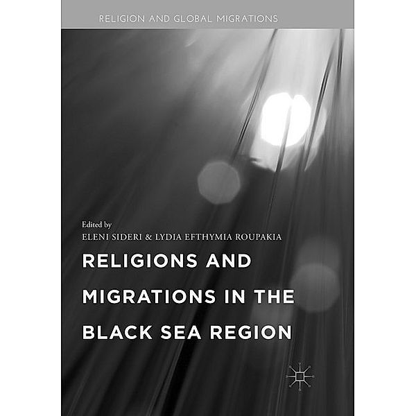 Religions and Migrations in the Black Sea Region