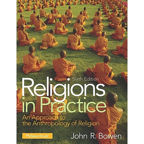 Religions in Practice, John R. Bowen
