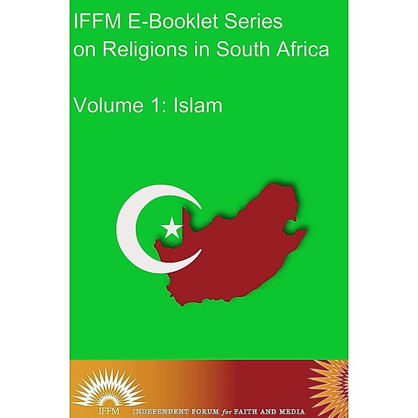 Religions in South Africa, Vol. 1: Islam, Independent Forum for Faith and Media