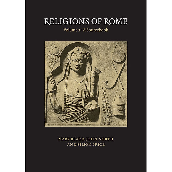 Religions of Rome.Vol.2, Mary Beard, John North, Simon Price