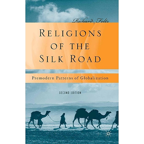 Religions of the Silk Road, R. Foltz