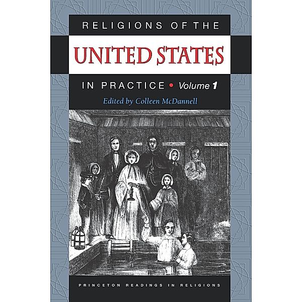 Religions of the United States in Practice, Volume 1 / Princeton Readings in Religions Bd.4