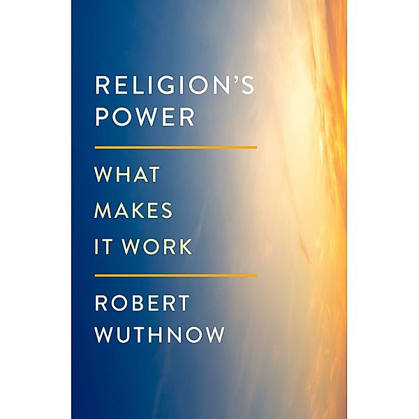 Religion's Power, Robert Wuthnow