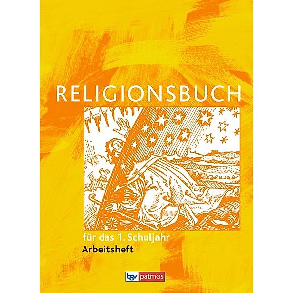 Religionsbuch, Grundschule, Neuausgabe: 1. Schuljahr, Arbeitsheft