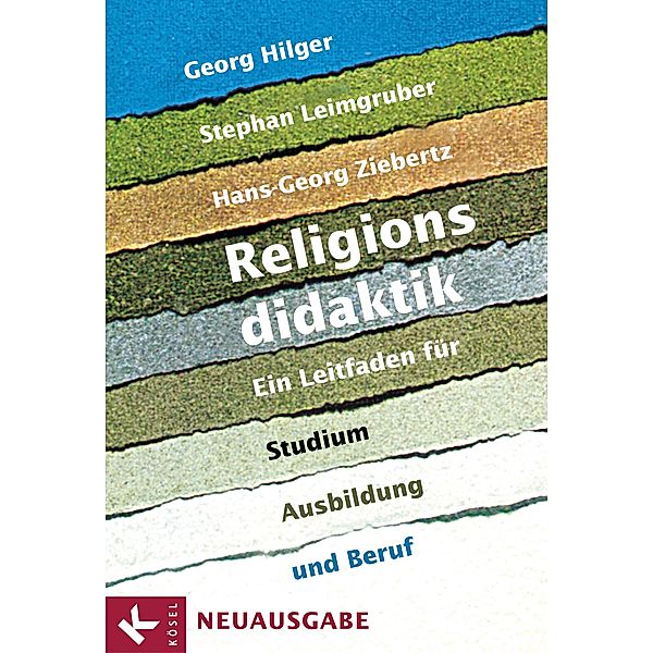 Religionsdidaktik, Georg Hilger, Stephan Leimgruber, Hans-Georg Ziebertz