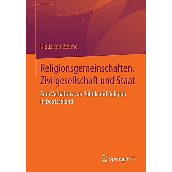 Religionsgemeinschaften, Zivilgesellschaft und Staat, Klaus von Beyme