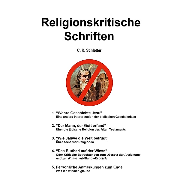 Religionskritische Schriften, C. R. Schletter