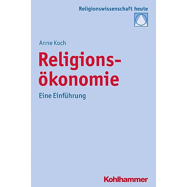 Religionsökonomie, Anne Koch