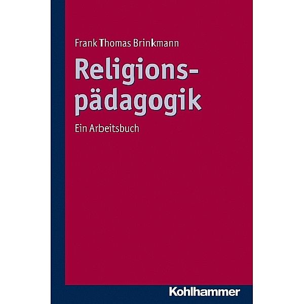 Religionspädagogik, Frank Th. Brinkmann