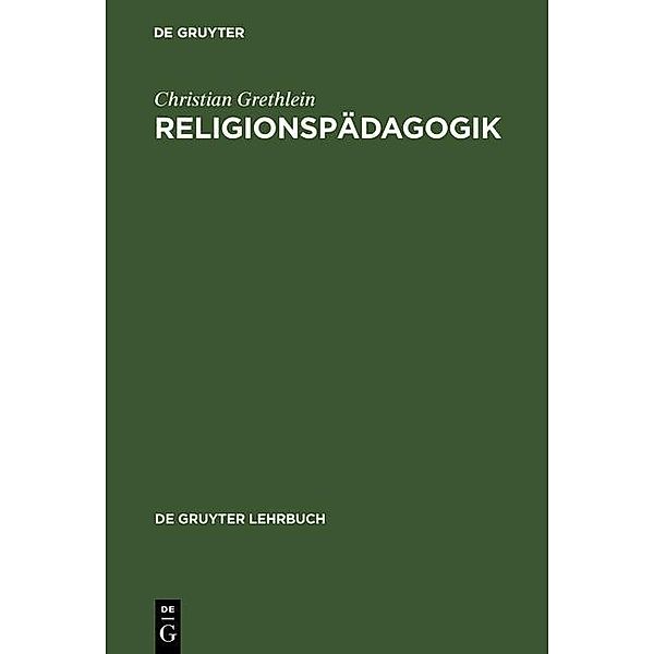 Religionspädagogik / De Gruyter Lehrbuch, Christian Grethlein