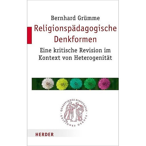 Religionspädagogische Denkformen, Bernhard Grümme