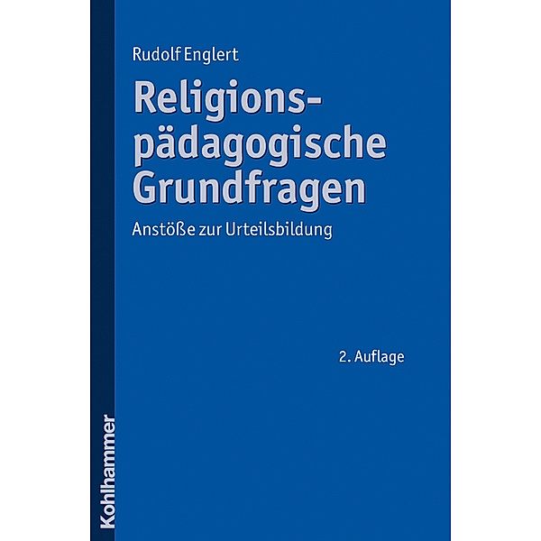 Religionspädagogische Grundfragen, Rudolf Englert