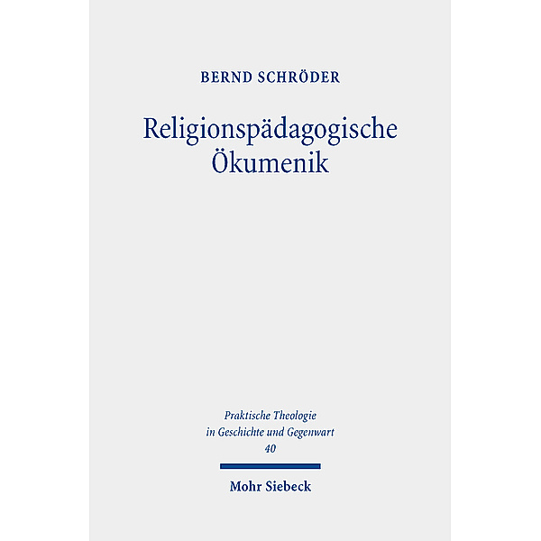Religionspädagogische Ökumenik, Bernd Schröder